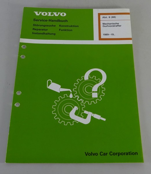 Werkstatthandbuch Volvo 700 - 900 Mechanische Gurtvorstraffer ab Baujahr 1989