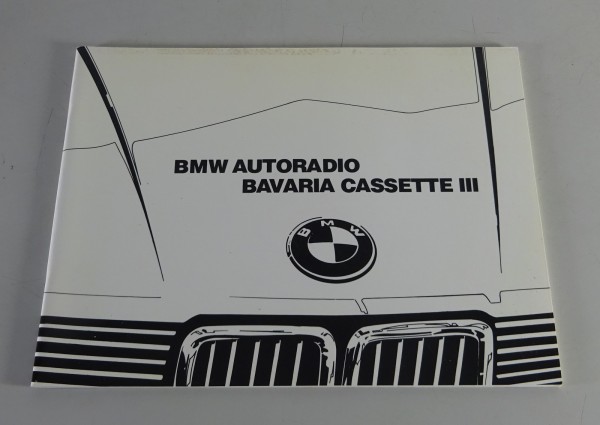 Betriebsanleitung / Handbuch BMW Autoradio Bavaria Cassette lll Stand 08/1985