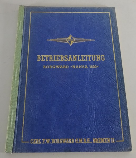 Betriebsanleitung / Handbuch Borgward Hansa 1500 Stand 11/1950