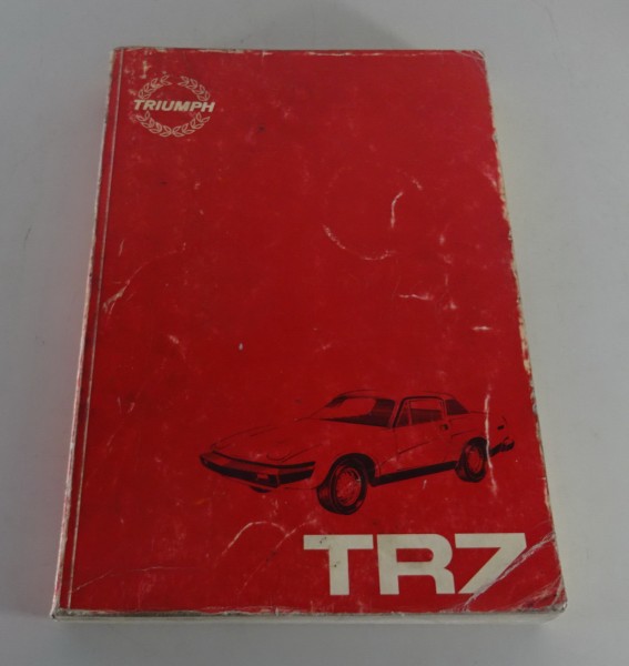 Workshop Manual / Werkstatthandbuch Triumph TR7 Stand 1980