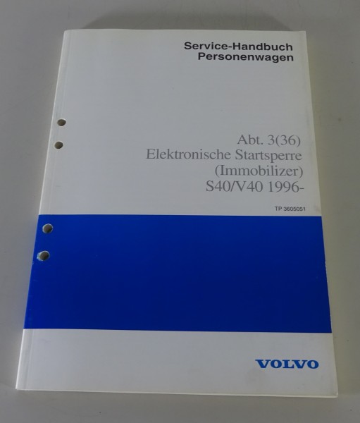 Werkstatthandbuch Volvo S40 / V40 Elektronische Startsperre Stand 02/1996