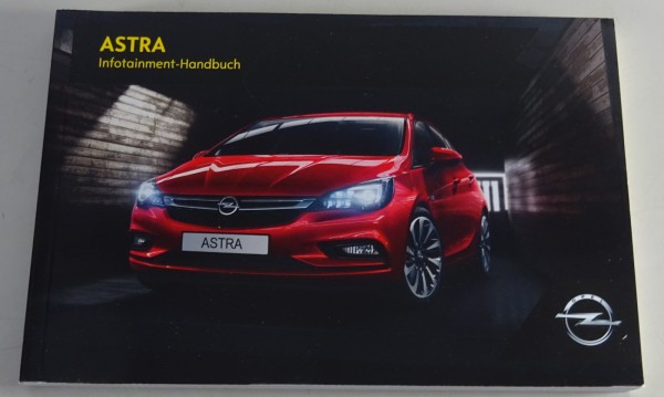 Betriebsanleitung / Handbuch Opel Astra K Infotainment System Stand 01/2017