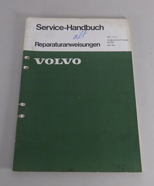Werkstatthandbuch Volvo 240 / 264 10.000 km Wartungsdienst Stand 08/1974