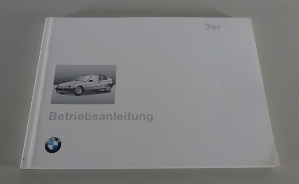 Betriebsanleitung BMW 3er E36 316i / 318ti / 323ti / 318tds compact Stand 8/1997