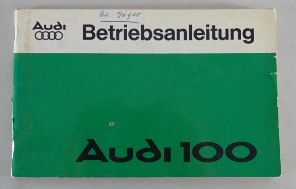 Betriebsanleitung Handbuch Audi 100 + 100 Avant C2 Typ 43, Stand 05/1978