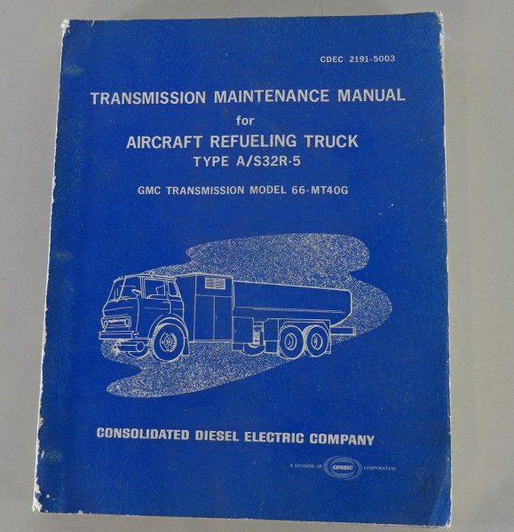 Werkstatthandbuch Allison LKW Getriebe MT-Serie Flugzeugtankwagen A/S32R-5 GMC