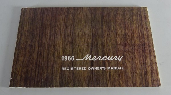 Owner´s Manual Mercury Caliente / Capri / Comet / Cyclone / Montclair von 1966