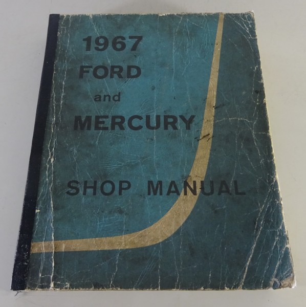 Werkstatthandbuch Ford Mercury Custom, Parklane, Monterey, LTD, Ranch Wagon 1967