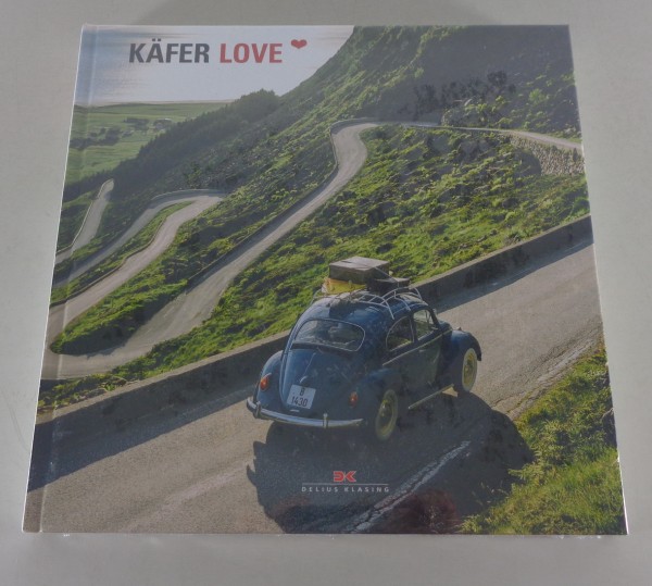 Bildband: VW Käfer - Käfer Love - Ein Auto, eine Welt, eine Liebe.