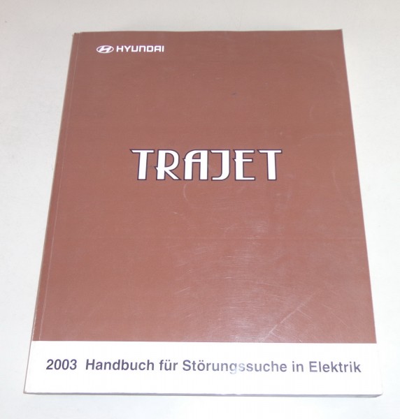 Werkstatthandbuch Elektrik / Elektrische Schaltpläne Hyundai Trajet ab 2003
