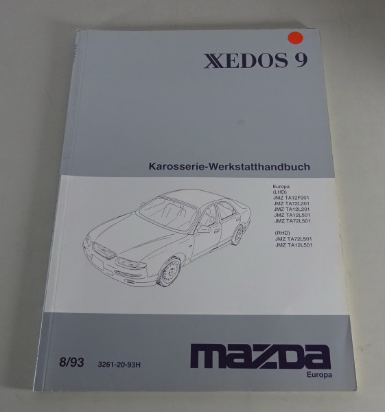 Werkstatthandbuch Mazda Xedos 9 Karosserie, Stand 08/1993