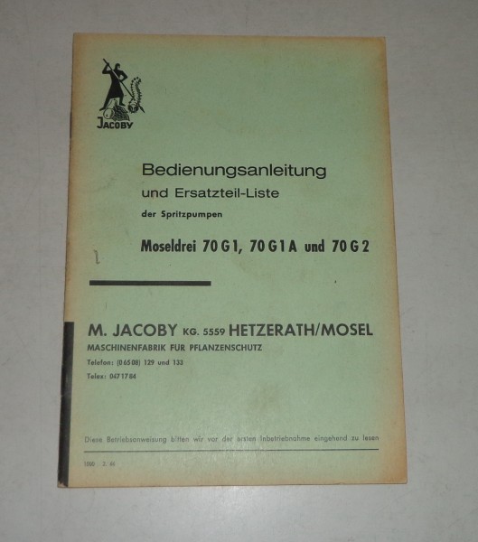 Betriebsanleitung / Teilekatalog Jacoby Spritzpumpen Moselvier 70 G1 A / 70 G2