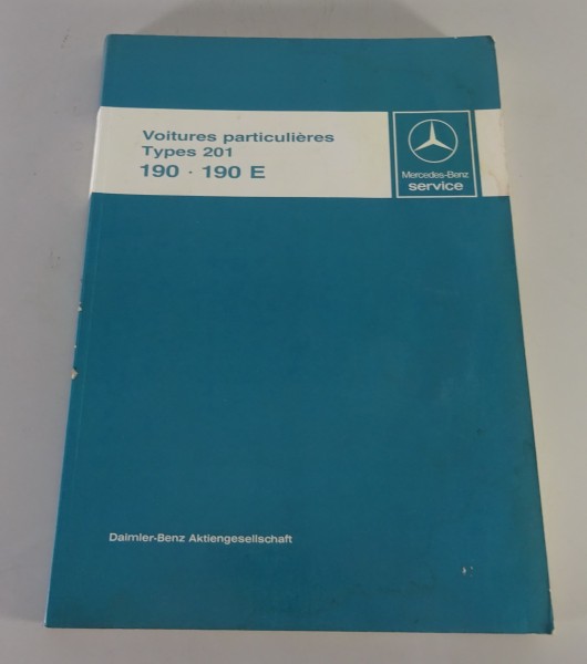 Manuel d'atelier / introduction Mercedes-Benz 190 / 190 E W201 de 12/1982