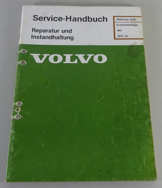 Werkstatthandbuch Volvo 343 Kraftstoffanlage Motoren B14 / B19 Weber & Zenith