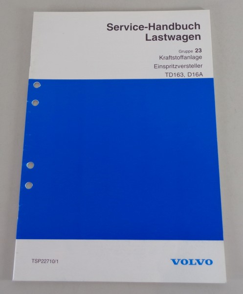 Werkstatthandbuch Volvo LKW Motor TD163 / D16A Kraftstoffanlage von 1993