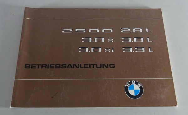 Betriebsanleitung BMW E3 2500 / 2800 / 2.8 L / 3.0 S + L + Si / 3.3 L 07/1975