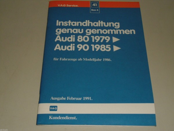 Werkstatthandbuch Instandhaltung genau genommen Audi 80 90 B2, Stand 02/1991