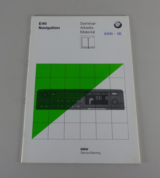 Schulungsunterlage / Seminar BMW 3er E46 Navigation Stand 07/1997