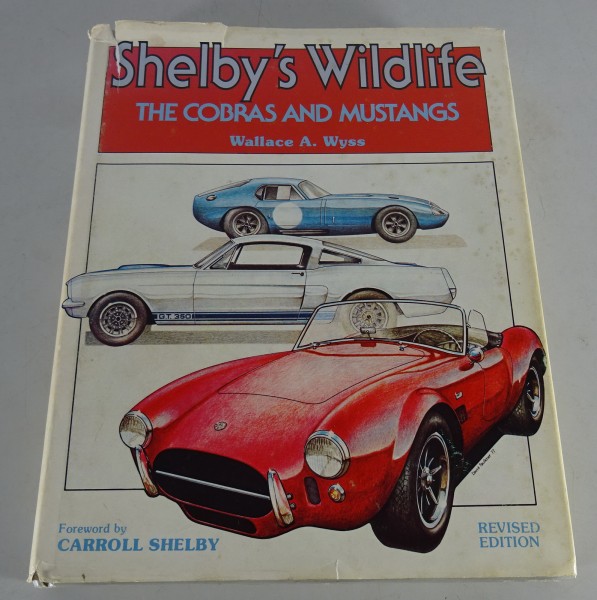 Bildband / Illustrated book Shelby´s Wildlife The Cobras and Mustangs von 1979
