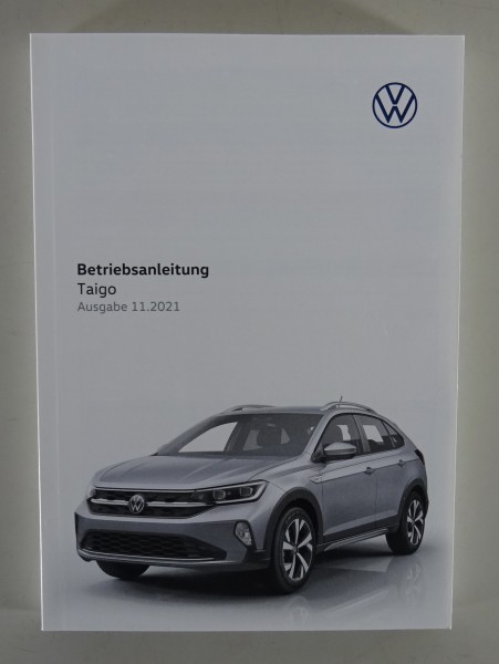 Betriebsanleitung / Handbuch VW Taigo Typ CS SUV - Coupe Stand 11/2021