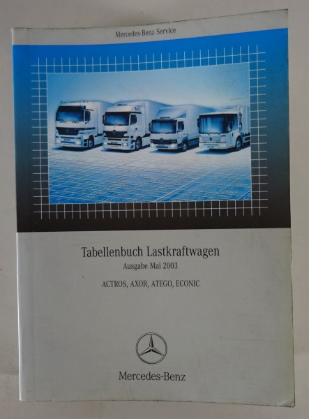 Tabellenbuch Mercedes-Benz Actrox, Axor, Atego, Econic Stand 05/2003