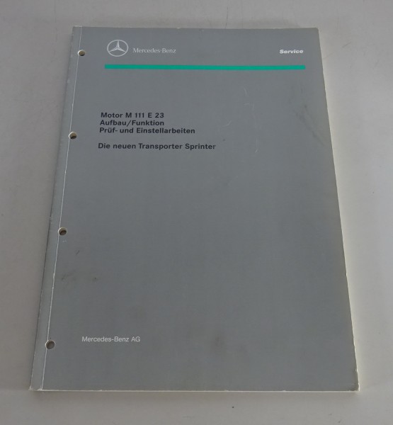 Werkstatthandbuch Mercedes Benz Sprinter Stand 12/1994 Motor M 111 E 23