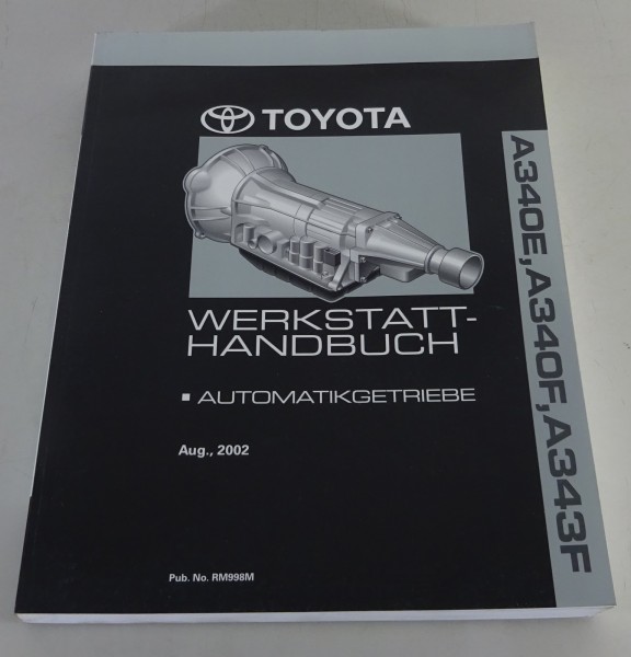 Werkstatthandbuch Toyota Automatikgetriebe A340E + A340F/ A343F Stand 08/2002