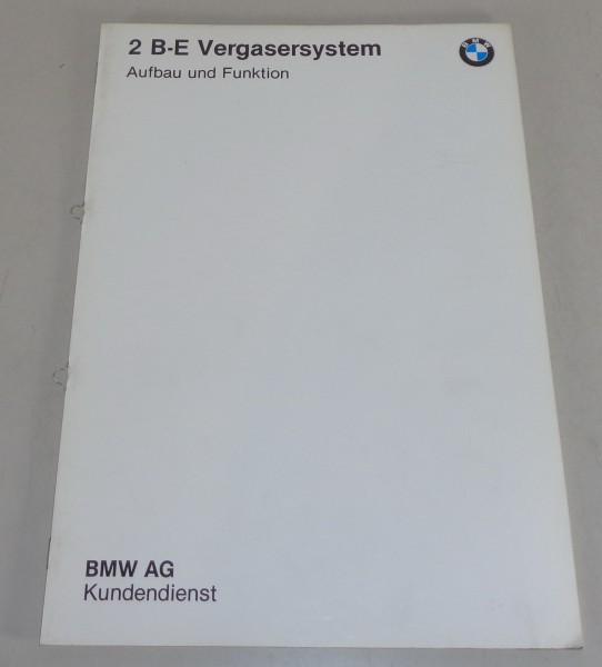 Schulungsunterlage Seminar BMW 3er E30 316 2 B-E Vergasersystem Stand 1983