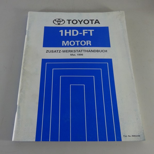 Zusatz-Werkstatthandbuch Toyota Motor 1HD-FT für Land Cruiser HDJ80 von 05/1996