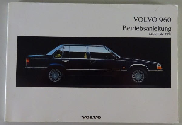 Betriebsanleitung / Handbuch Volvo 960 Modelljahr 1992 Stand 1991