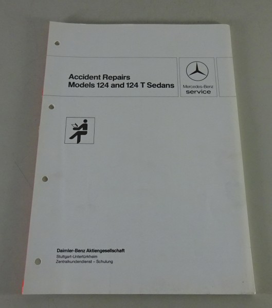 Werkstatthandbuch Unfallinstandsetzung Mercedes-Benz E-Klasse W124 / S124 - 1986