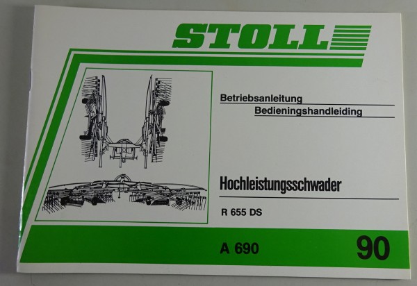 Handbuch / Betriebsanleitung Stoll Hochleistungsschwader R 655 DS Stand 1990