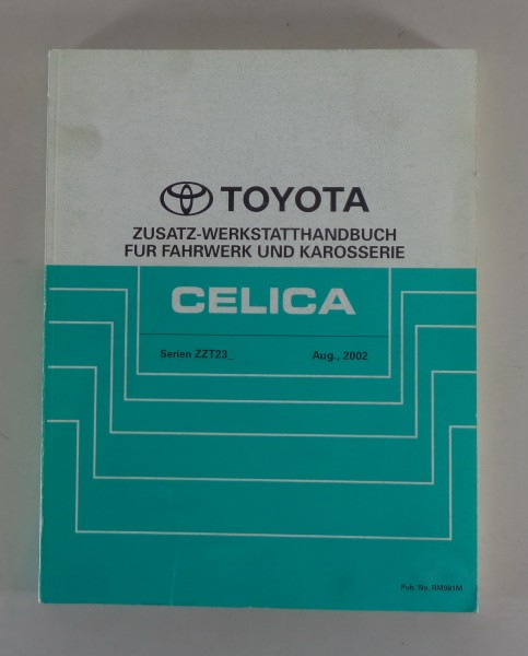 Werkstatthandbuch Ergänzung Toyota Celica Fahrwerk und Karosserie Stand 08/2002