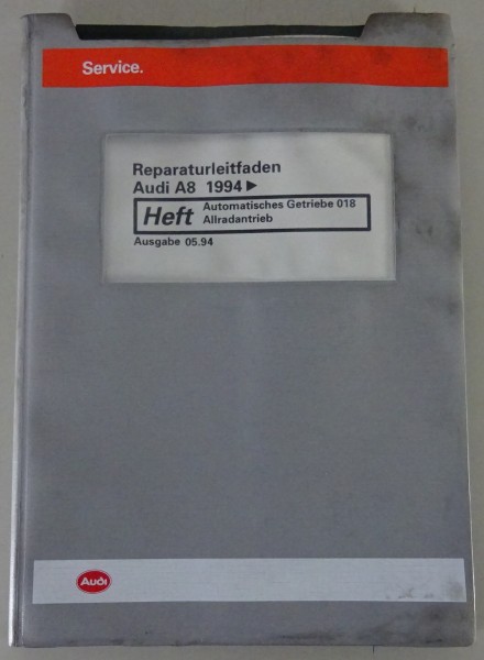 Werkstatthandbuch Audi A8 D2 Automatisches Getriebe 018 Allradantrieb ab 1994