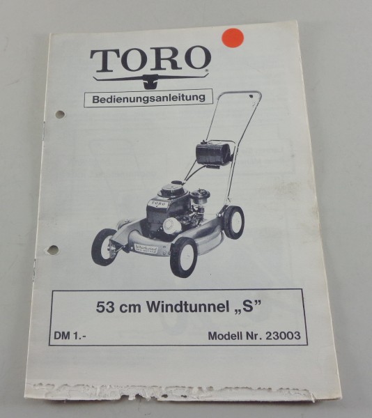 Betriebsanleitung / Handbuch Toro Rasenmäher Windtunnel S 53 cm Modell 23003