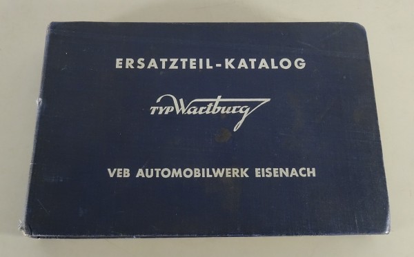 Teilekatalog / Ersatzteilliste Wartburg 311 Limousine 1,0l 3 Zyl.Stand 02/1963