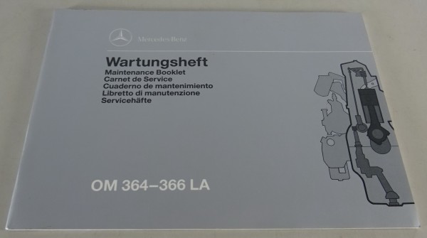 Wartungsheft Mercedes Benz Industriemotoren OM 364 - 366 LA von 07/1993