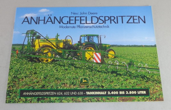 Prospekt John Deere Anhängefeldspritzen 624 / 632 / 638 Stand 12/2000