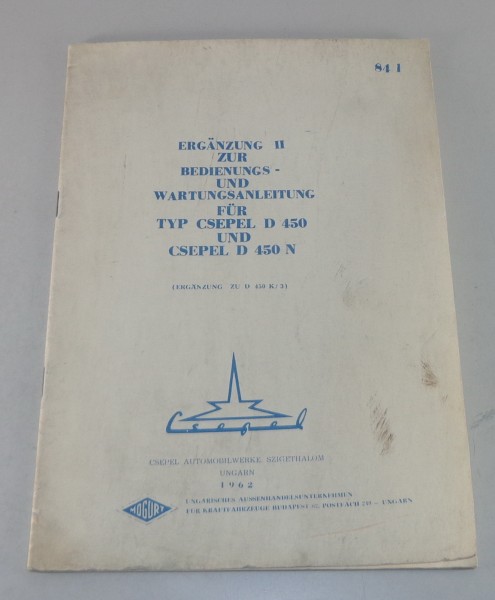 Ergänzung zur Betriebsanleitung / Werkstatthandbuch Csepel D 450 / D 450 N 1984