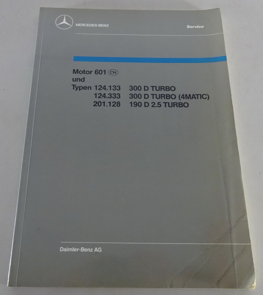 Werkstatthandbuch Einführung Mercedes Benz W201 W124 300 D 190 2.5 Turbo Diesel