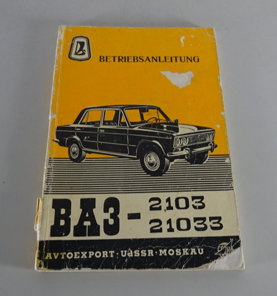 Betriebsanleitung / Handbuch Lada 1500 / 1300 VAZ 2103 / 21033