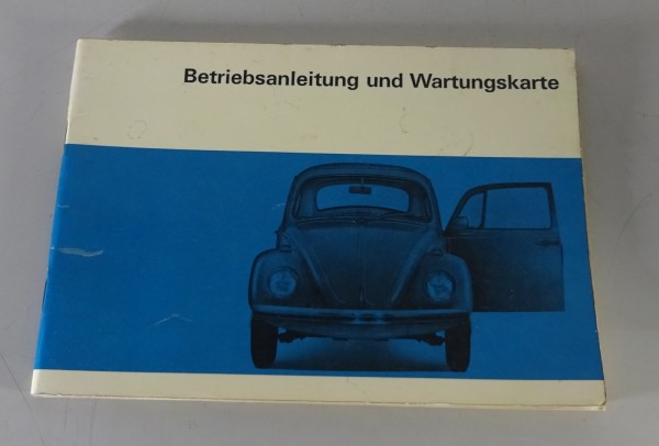 Betriebsanleitung VW Käfer 1200 / 1300 / 1500 Limousine + Cabriolet von 08/1967