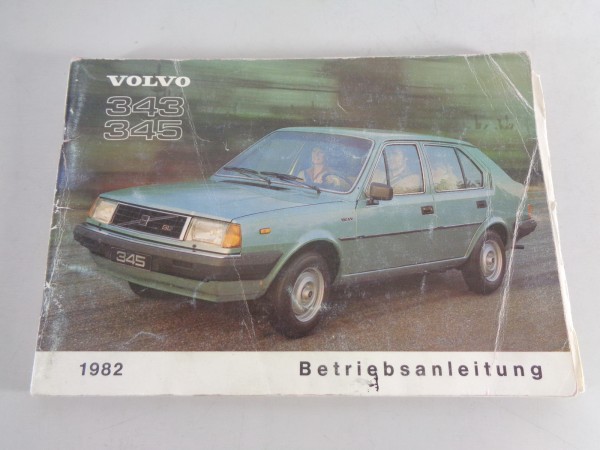 Betriebsanleitung / Handbuch Volvo 343 & 345 Stand 1982