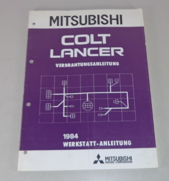 Werkstatthandbuch Mitsubishi Colt / Lancer Elektrik Schaltpläne ab Baujahr 1984