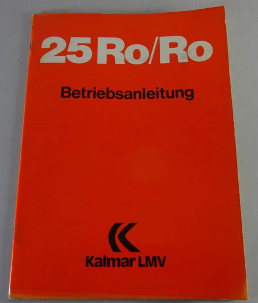 Betriebsanleitung / Handbuch Kalmar LMV Gabelstapler 25 Ro/Ro Stand 11/1978