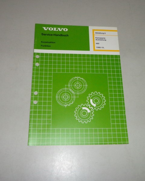 Werkstatthandbuch Funktion Volvo 480 Karosserie Ausrüstung - ab 1986
