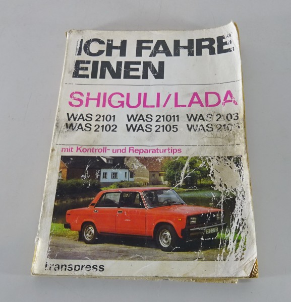 Reparaturanleitung - Ich fahre einen Lada Shiguli 1200 / 1500 transpress 1983