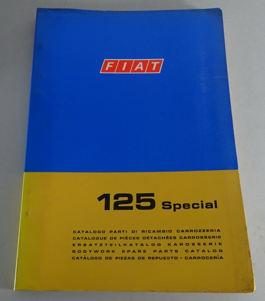 Teilekatalog / Parts Catalog Fiat 125 special Karosserie Stand 03/1970