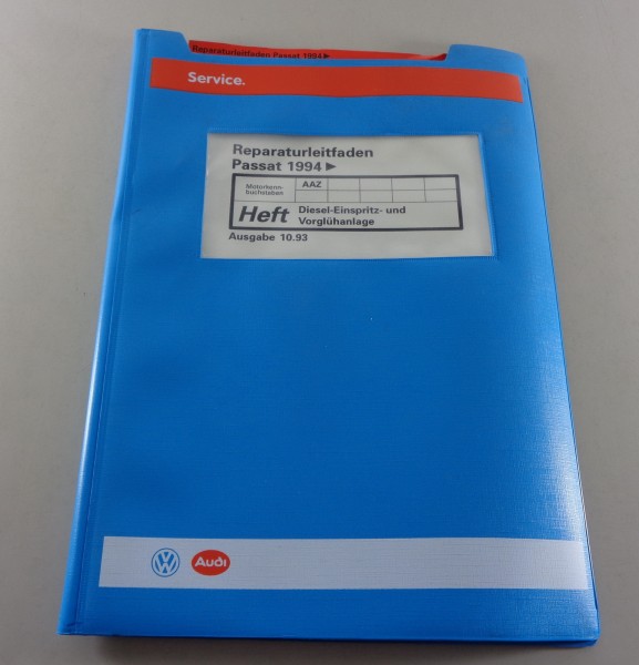 Werkstatthandbuch VW Passat B4 Diesel Einspritzanlage Vorglühanlage AAZ 10/1993