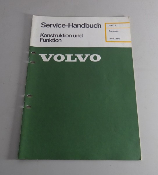 Werkstatthandbuch Konstruktion & Funktion Volvo 240 / 260 Bremsen von 02/1977